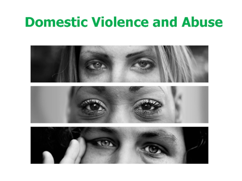 Domestic Violence and Abuse