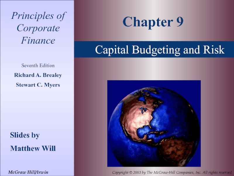 Principles of Corporate Finance
Seventh Edition
Richard A. Brealey
Stewart C