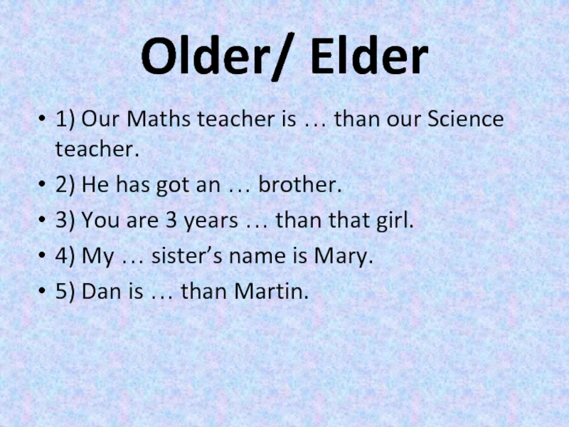 Getting older текст. Older Elder. Older vs Elder разница.