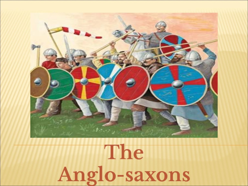 Презентация Anglo-saxons
