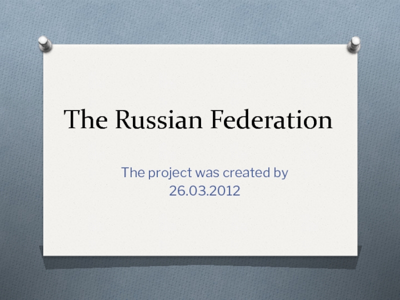 Презентация The_Russian_Federation