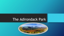 The Adirondack Park 