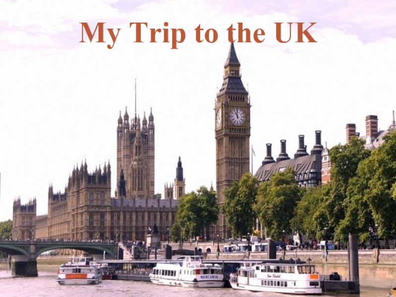 My Trip to the UK