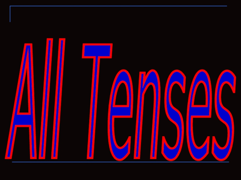 All Tenses