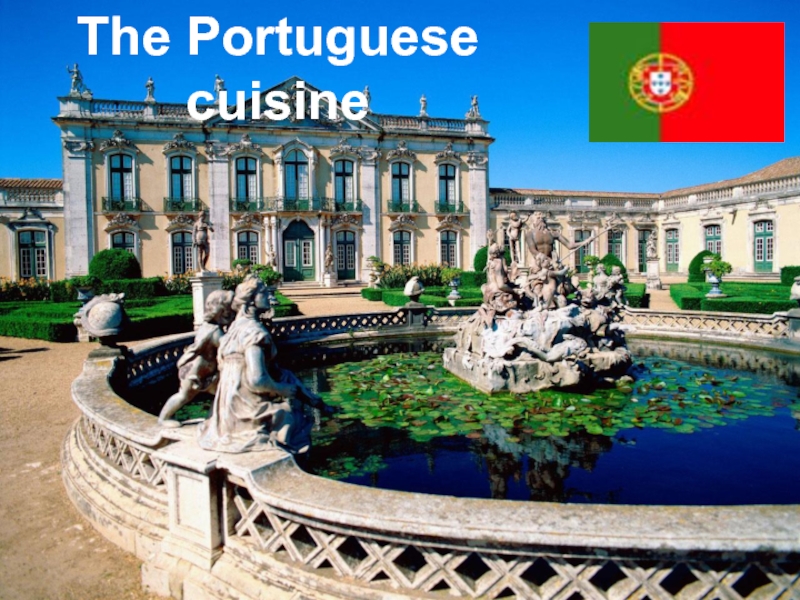 Презентация Portuguese cuisine