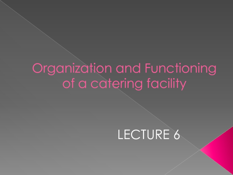 Organization and Functioning of a catering facility