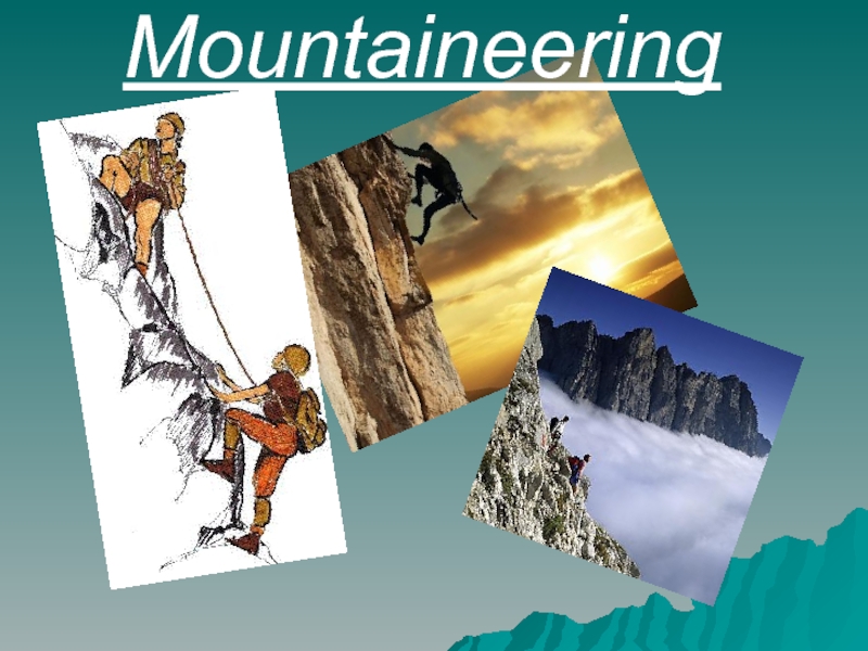 Презентация Mountaineering