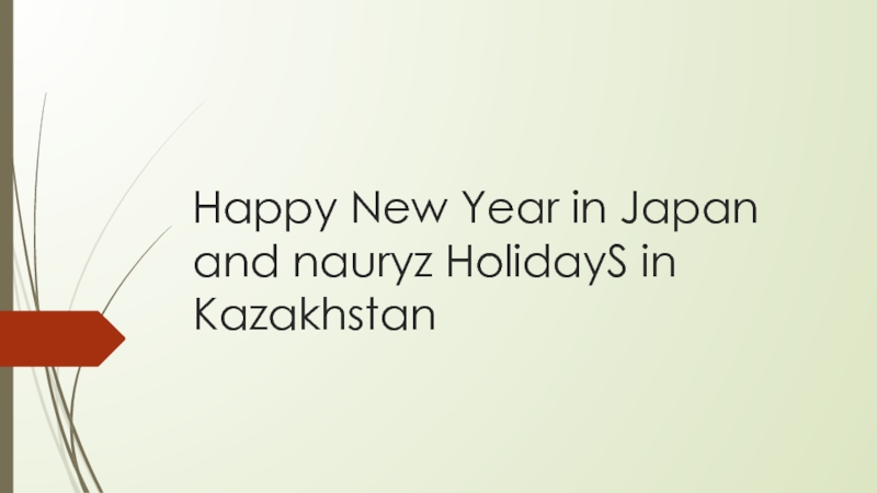 Happy New Year in Japan and nauryz HolidayS in Kazakhstan