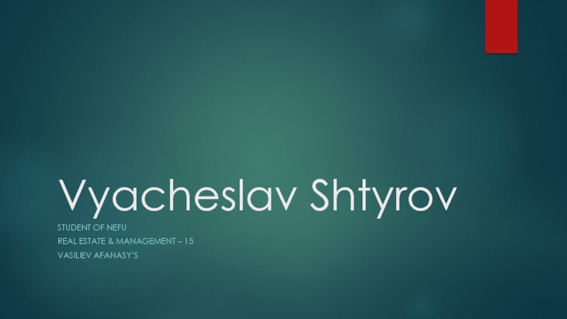 Презентация Vyacheslav Shtyrov