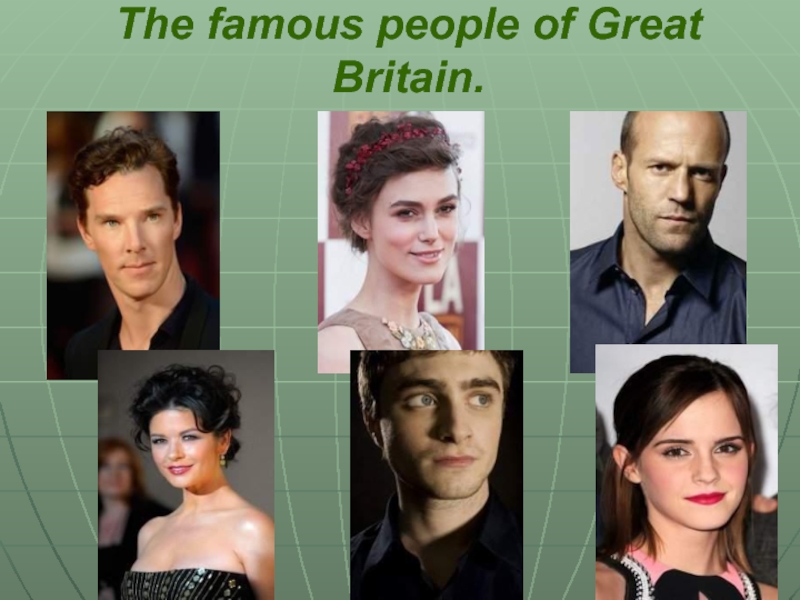 Famous people of great britain. Англичане известные личности. Выдающиеся люди Великобритании. Англичане внешность. Известные люди Уэльса.