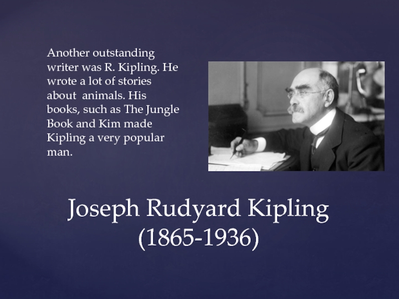 A book was being written by him. Joseph Rudyard Kipling пишет. Books of famous writers. Редьярд Киплинг заповедь стих на английском. There was a writer Called Wright.