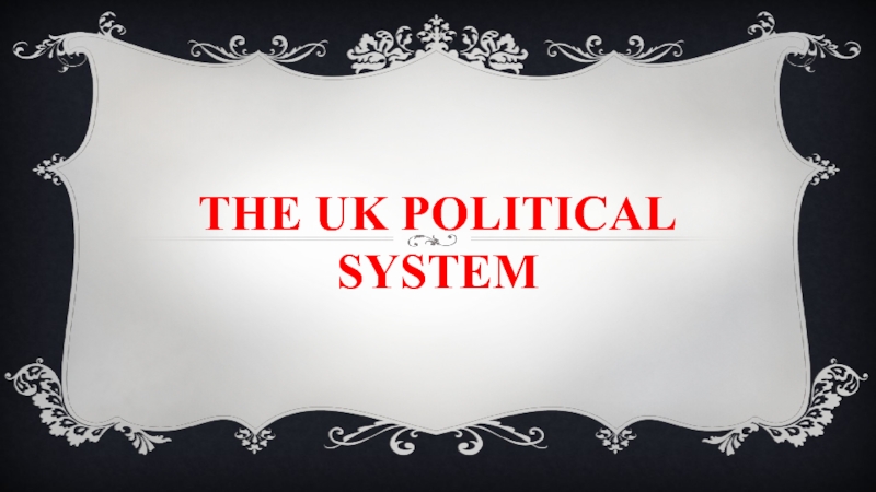 The UK Political System