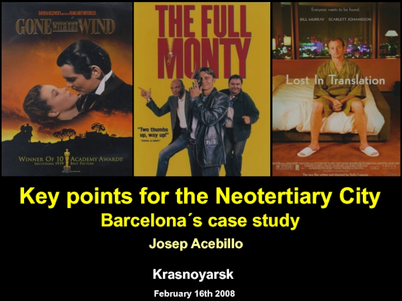 Key points for the Neotertiary City Barcelona´s case study