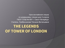 The legends of tower of London