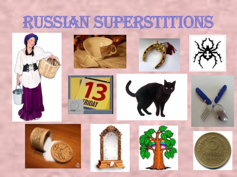 Kinds of superstitions. Суеверия. Символ суеверия. Суеверия в России. Русские суеверия.