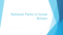 National parks in Great Britain.
