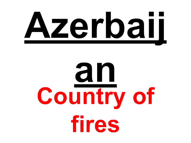 Презентация Azerbaijan