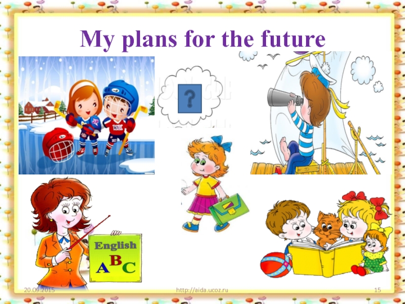 My action plan getting ready for the. Планы на будущее на английском. My Plans for the Future проект. Проект по английскому языку 9 класс Мои планы на будущее. My Plans for the Future проект по английскому.