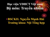 Học viện YDHCT Việt nam Bộ môn: Truyền nhiễm