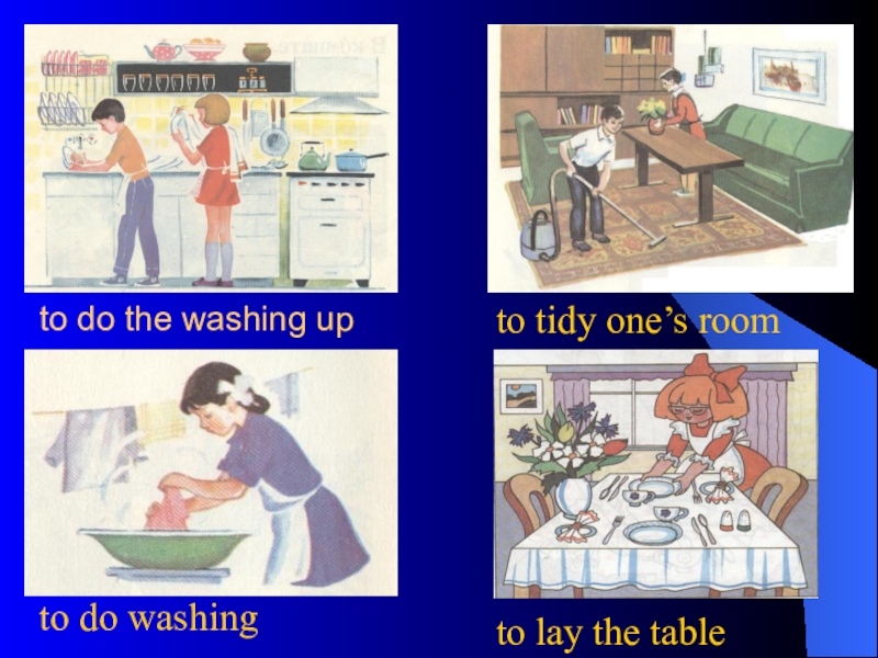 They do the washing up. Do the washing. To do the washing. Предложение с do the washing up. Tidy Table.