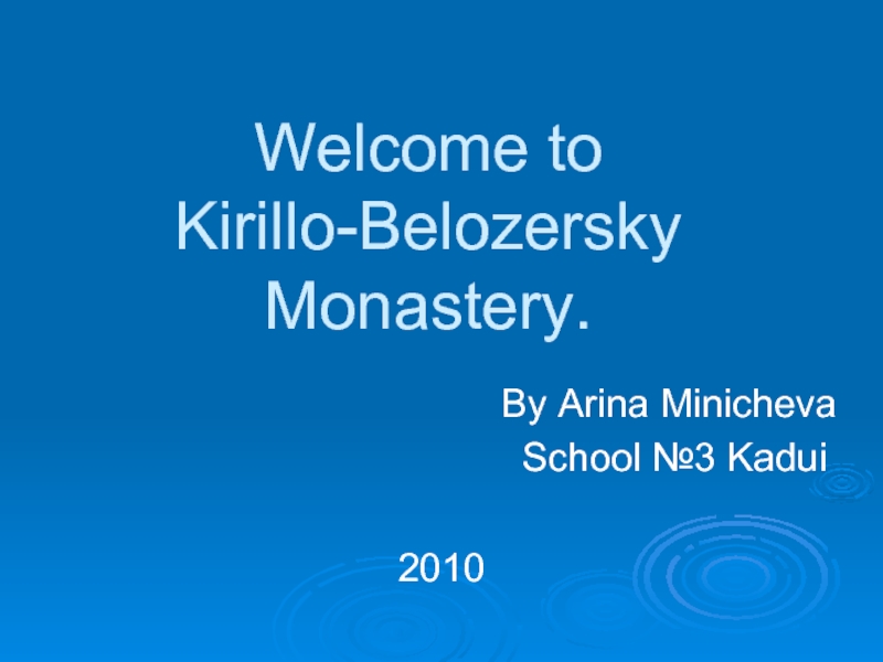 Welcome to Kirillo-Belozersky Monastery