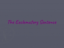 The Exclamatory Sentence