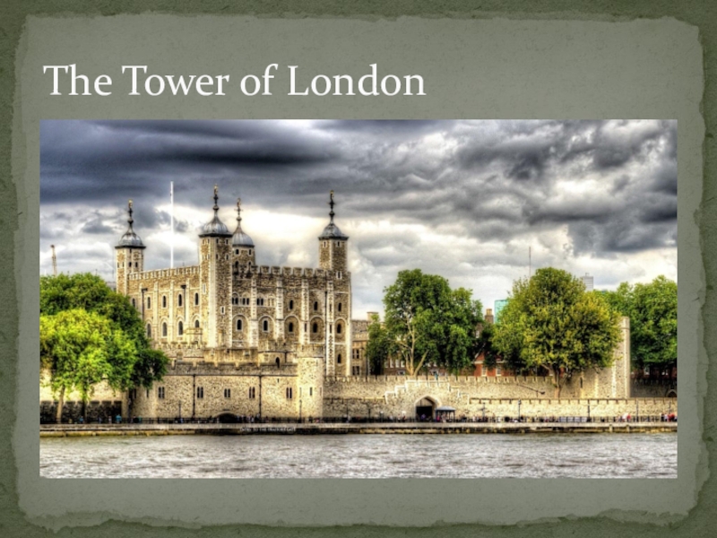 Презентация The Tower of London
