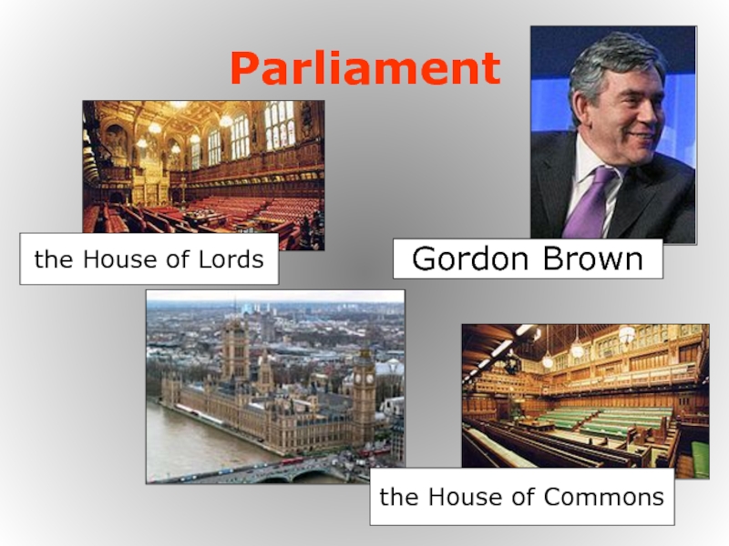 Parliament the House of Lords the House of Commons Gordon Brown