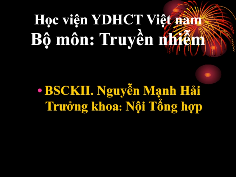 Học viện YDHCT Việt nam Bộ môn: Truyền nhiễm