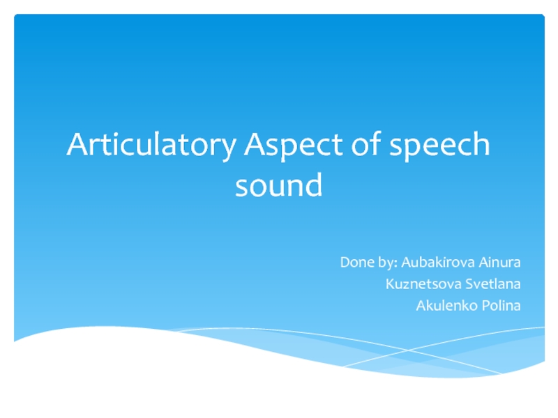 Articulatory Aspect of speech sound