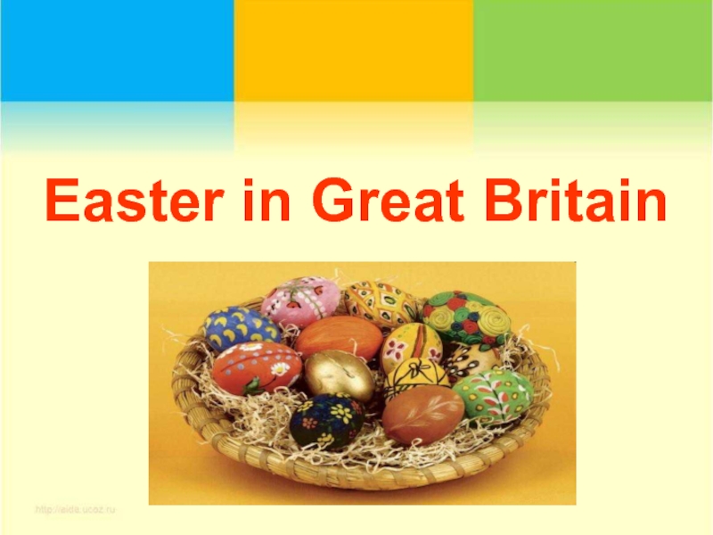 Презентация Easter in Great Britain 6 класс