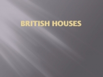 British houses