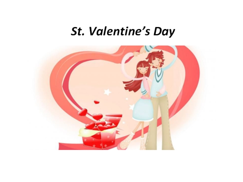 Презентация St. Valentine’s Day