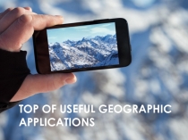 TOP OF USEFUL GEOGRAPHIC APPLICATIONS
