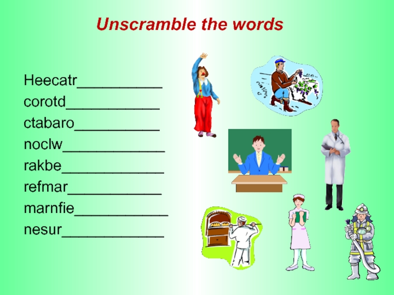 Unscramble the words. Hobbies Unscramble the Words. 2.Unscramble the Words.. Unscramble the Words WOC.