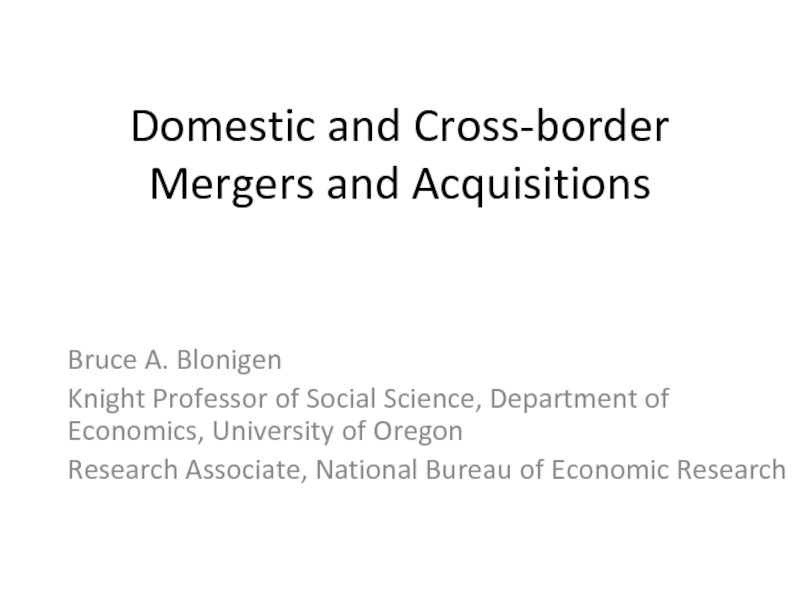 Domestic and Cross-border Mergers and Acquisitions