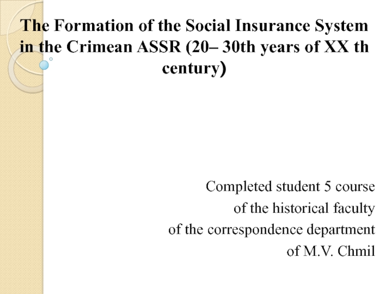 The Formation of the Social Insurance System in the Crimean ASSR (20– 30th