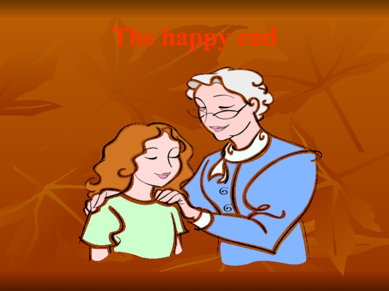 The happy end