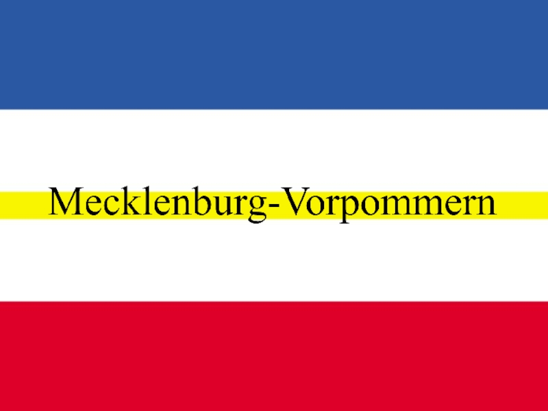 Презентация Mecklenburg-Vorpommern