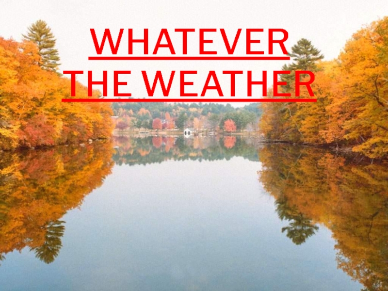 Whatever the weather 6 класс