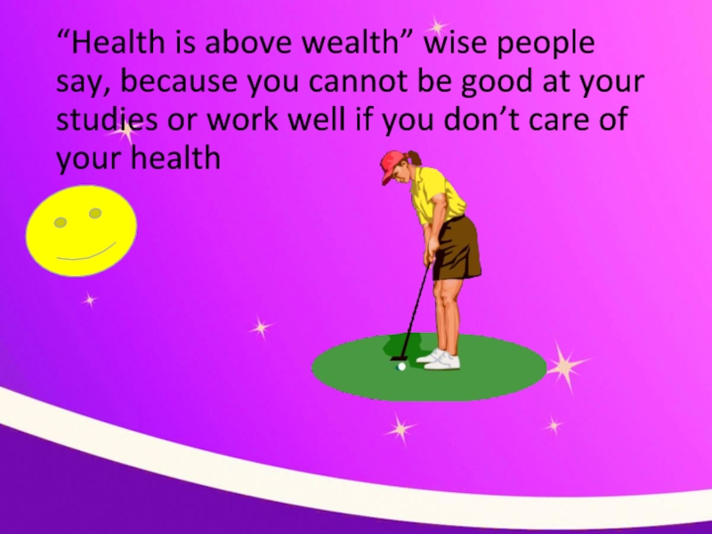 Good is above wealth