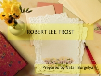 ROBERT LEE FROST