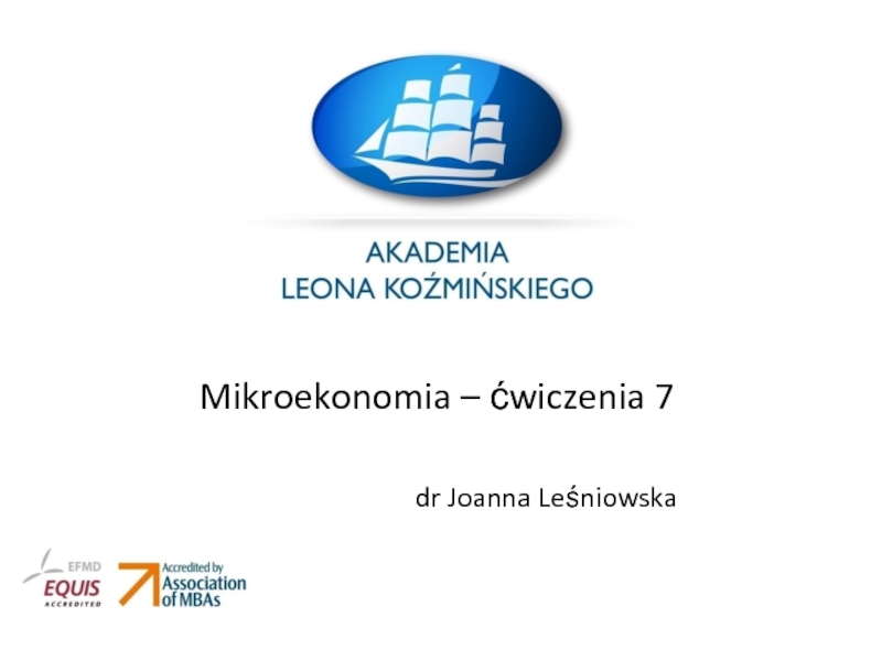 Презентация Mikroekonomia – ćwiczenia 7