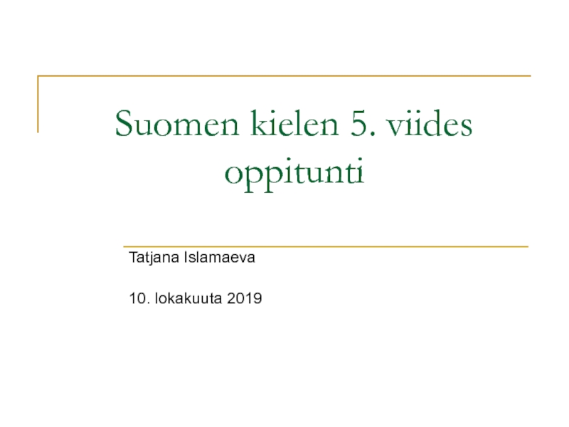 Suomen kielen 5. viides oppitunti