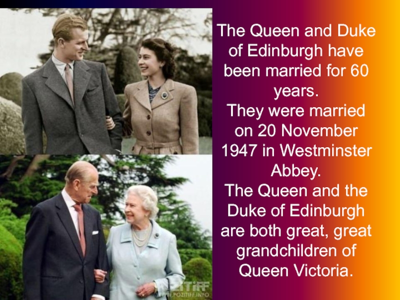 The Queen and Duke of Edinburgh have been married for 60 years.  They were married on