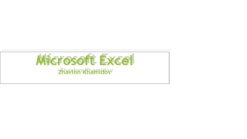 Microsoft Excel Zhavlon Khamidov