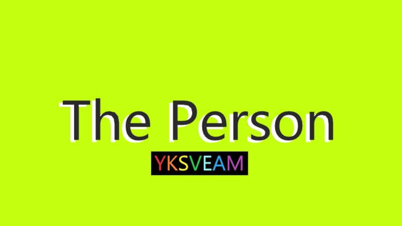 Презентация The Person