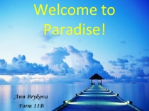 Welcome to Paradise!