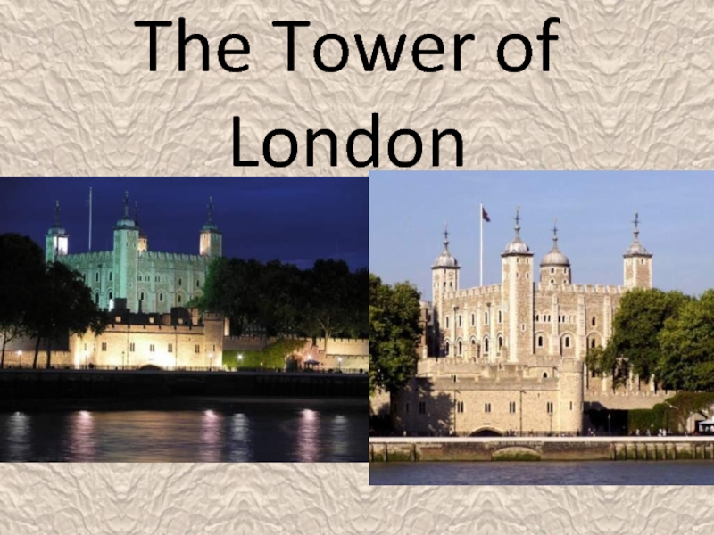 Презентация The Tower of London 5 класс