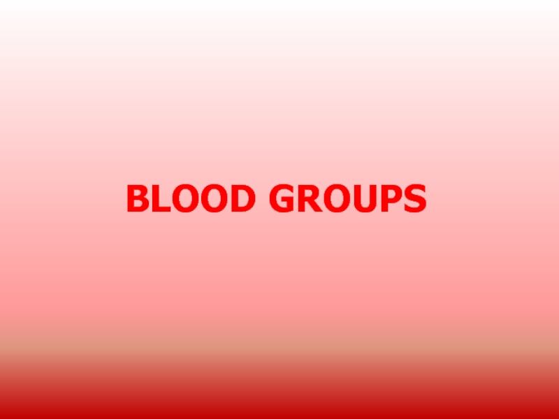 BLOOD GROUPS
